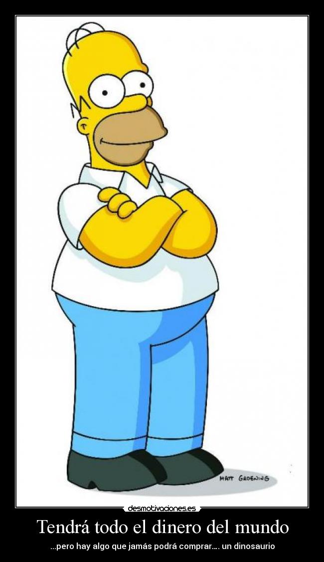 carteles dinero mundo homer desmotivaciones