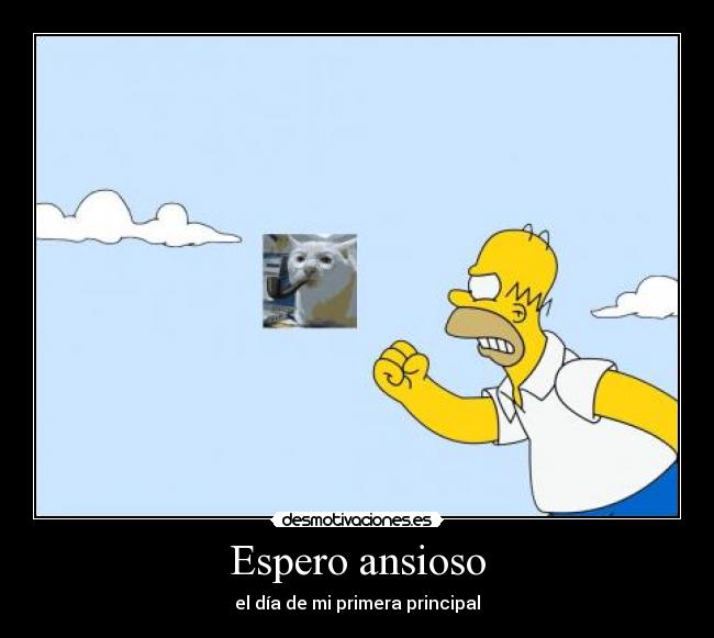 Espero ansioso - el día de mi primera principal