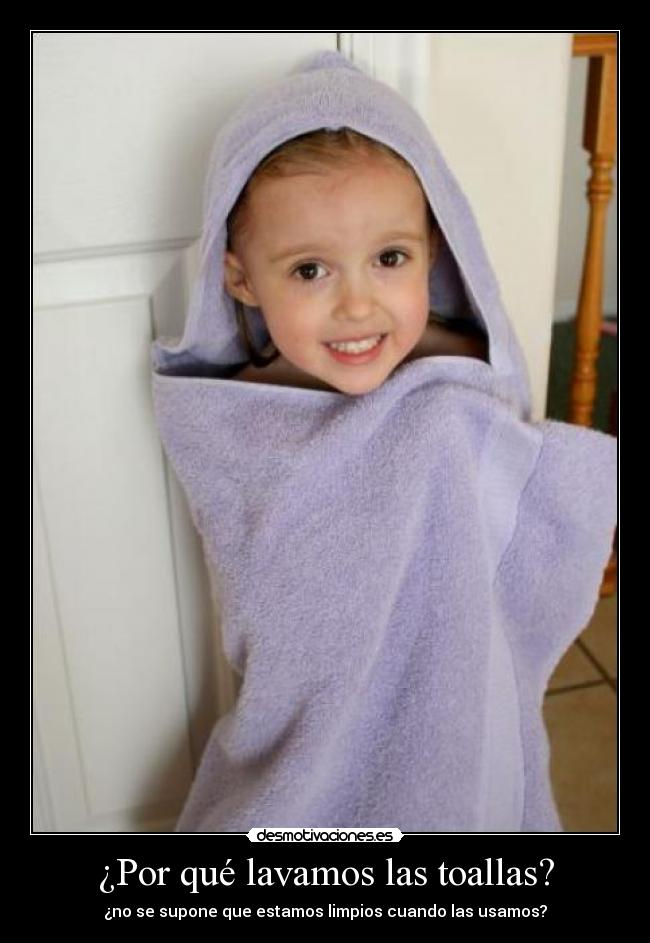 ¿Por qué lavamos las toallas? -