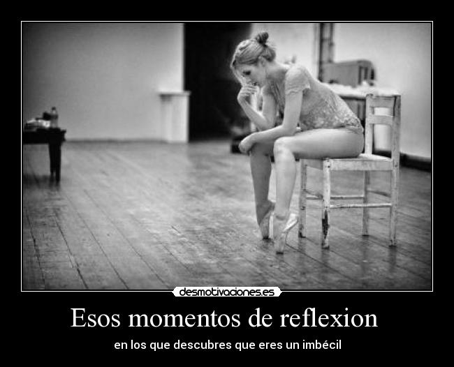 carteles reflexion desmotivaciones