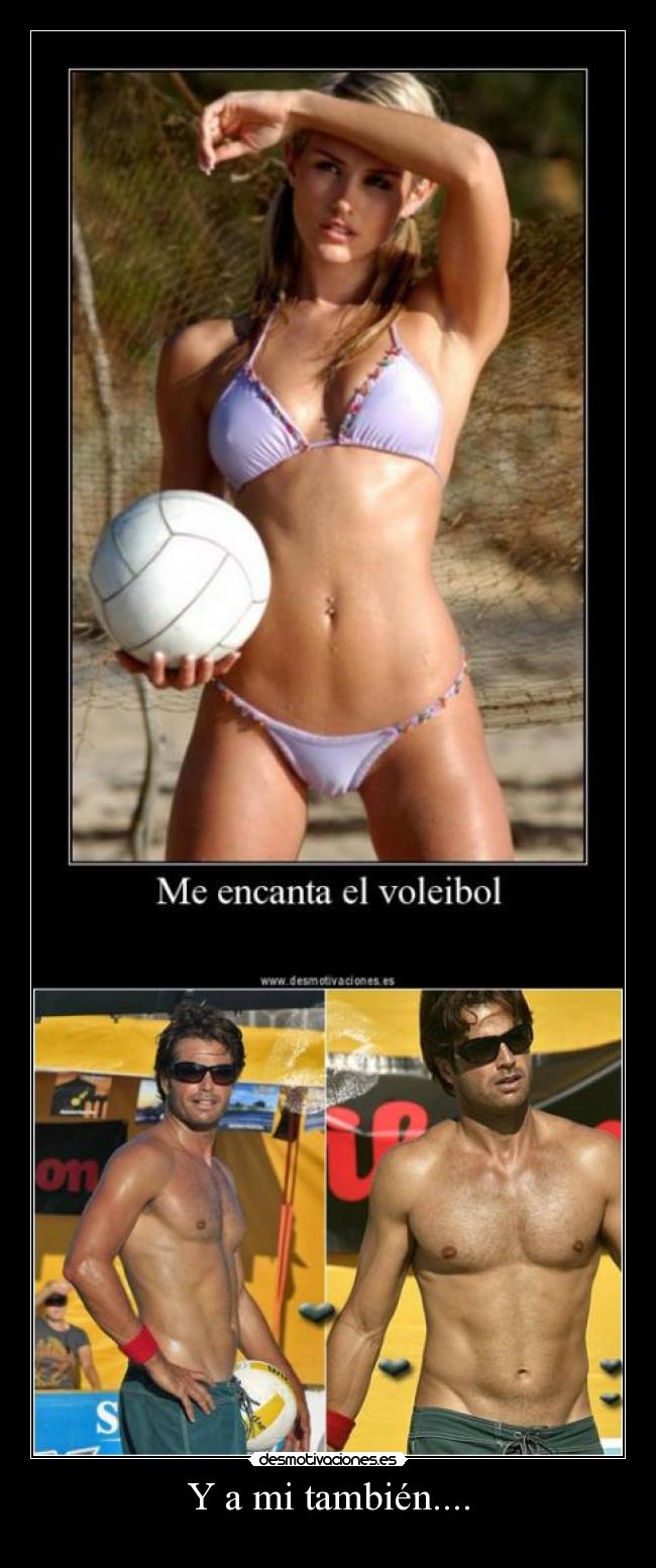 Y a mi también.... -