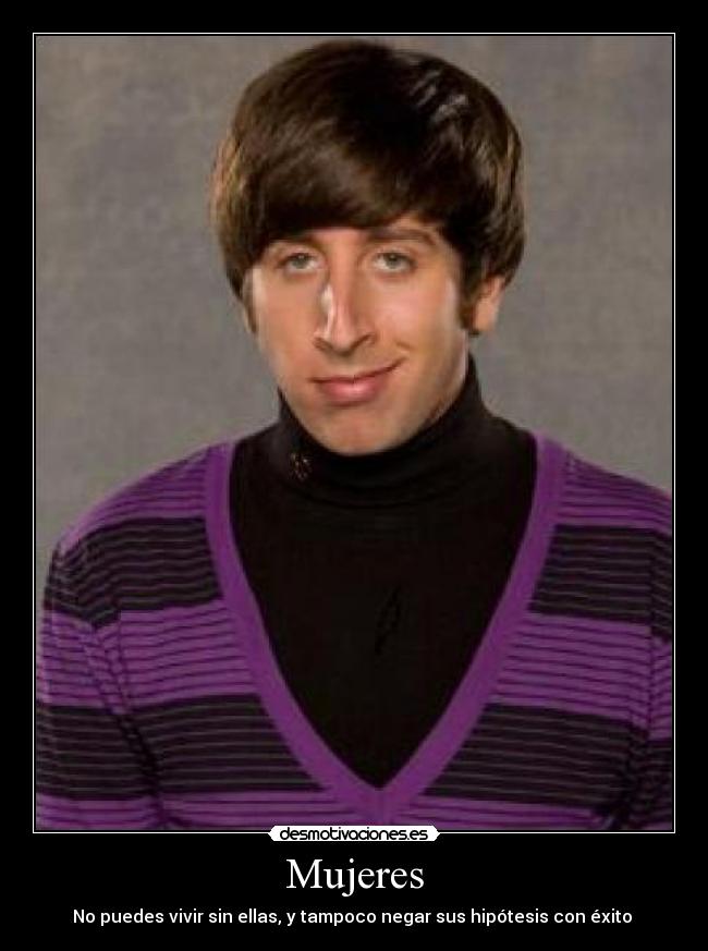Mujeres - No puedes vivir sin ellas, y tampoco negar sus hipótesis con éxito 
