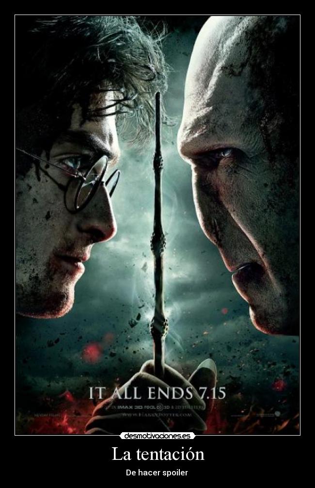 La tentación - De hacer spoiler 