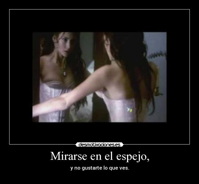 Mirarse en el espejo, - 