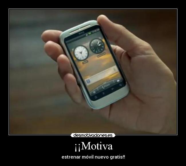 ¡¡Motiva - estrenar móvil nuevo gratis!!