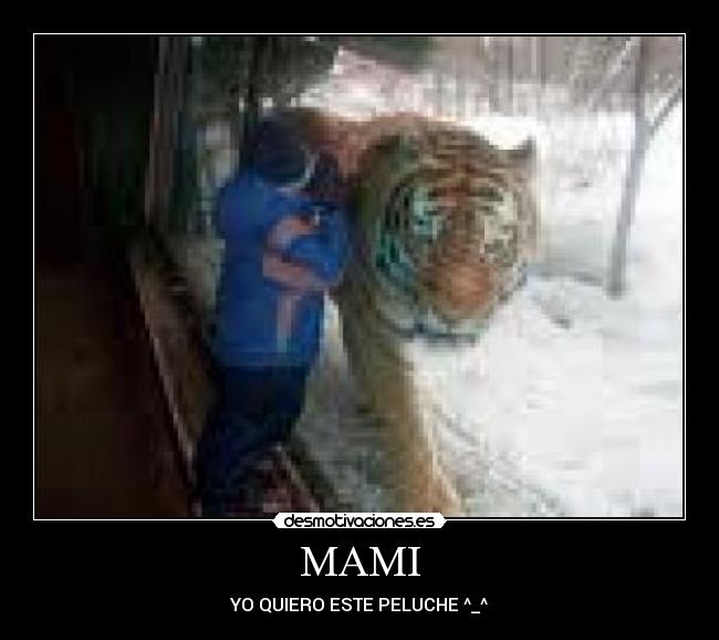 MAMI - YO QUIERO ESTE PELUCHE ^_^