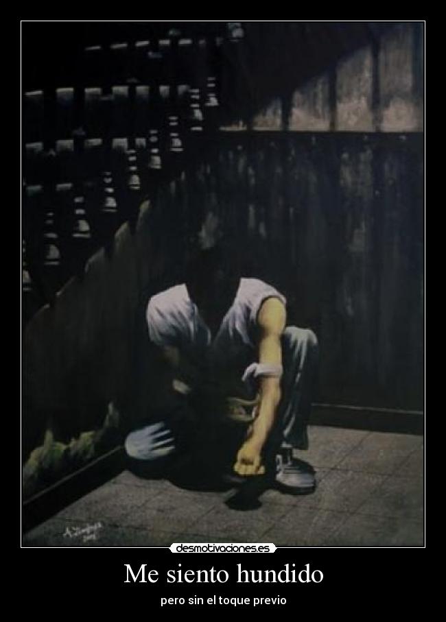 Me siento hundido - 