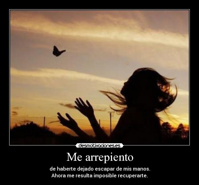 Me arrepiento -