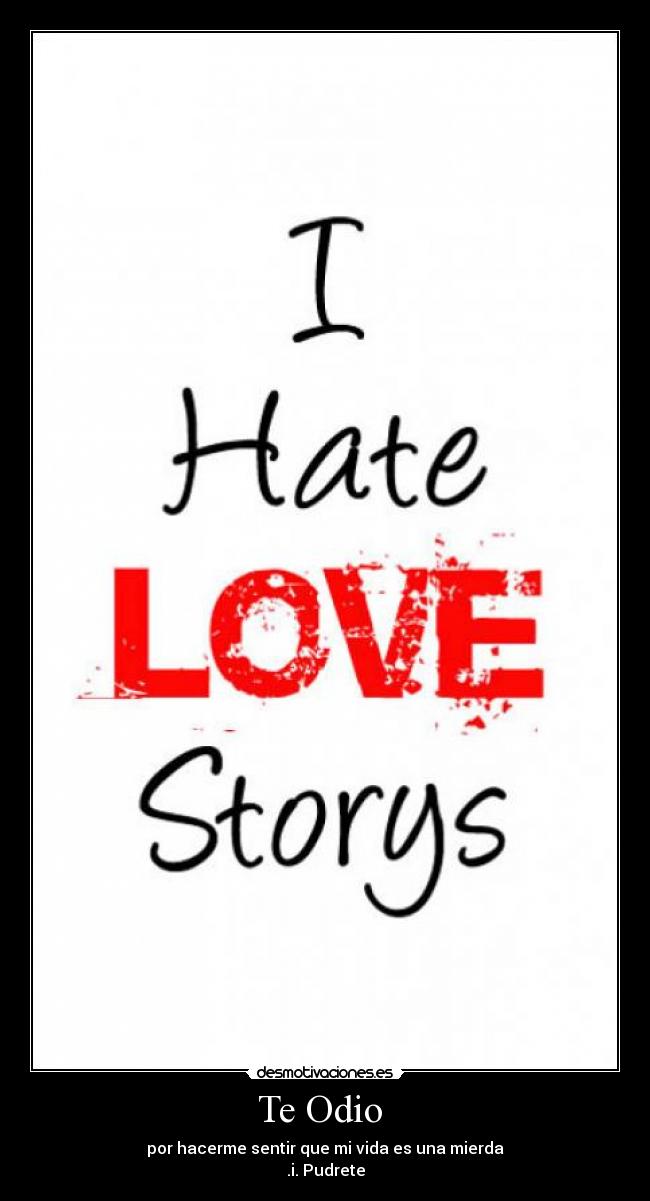 Te Odio -