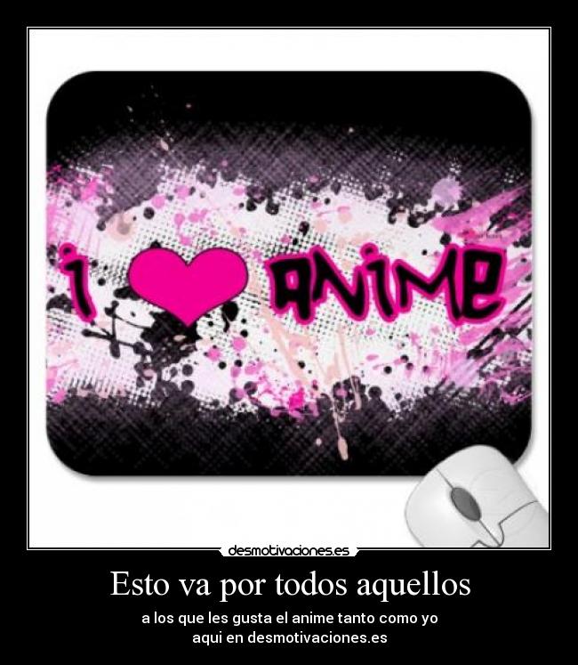 Esto va por todos aquellos - 