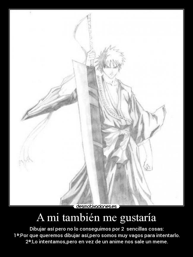 A mi también me gustaría -