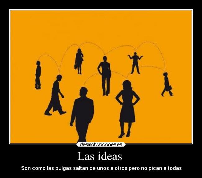 Las ideas -