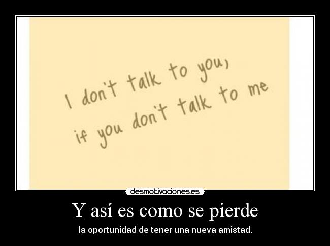 Y así es como se pierde -