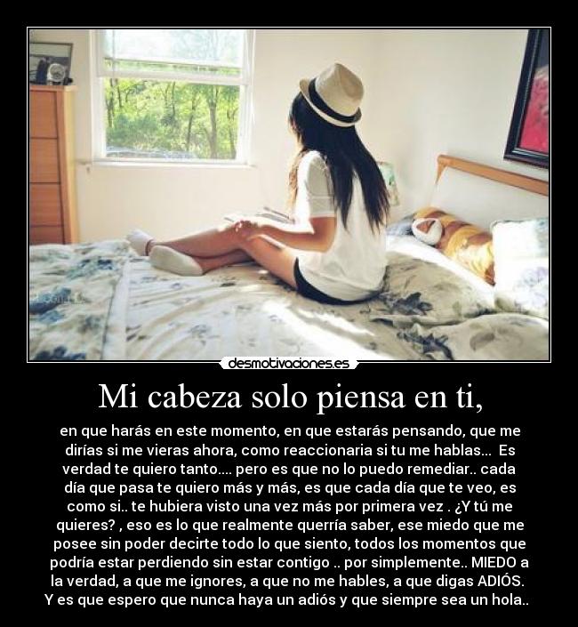 Mi cabeza solo piensa en ti, - 