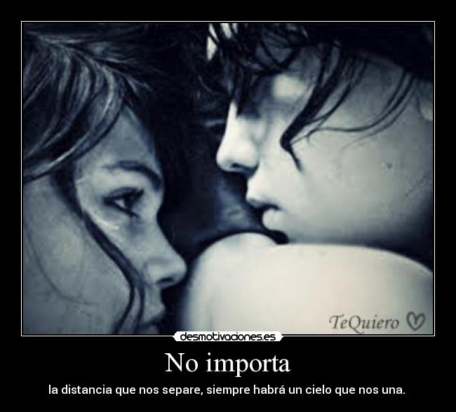 No importa -