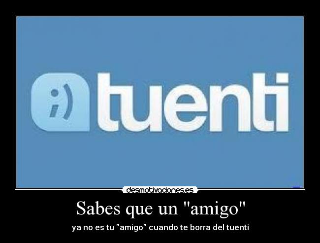 Sabes que un amigo - 