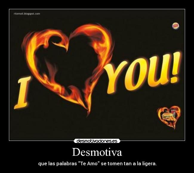 Desmotiva - que las palabras Te Amo se tomen tan a la ligera.
