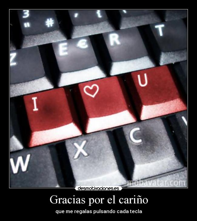 Gracias por el cariño -