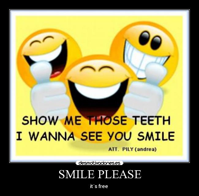 SMILE PLEASE - it`s free
