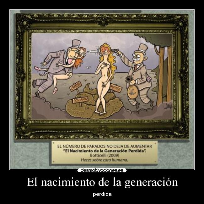 El nacimiento de la generación - perdida