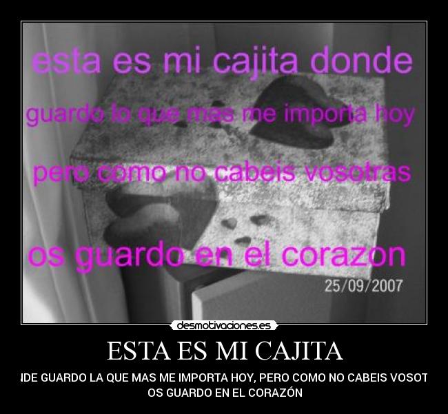 ESTA ES MI CAJITA -