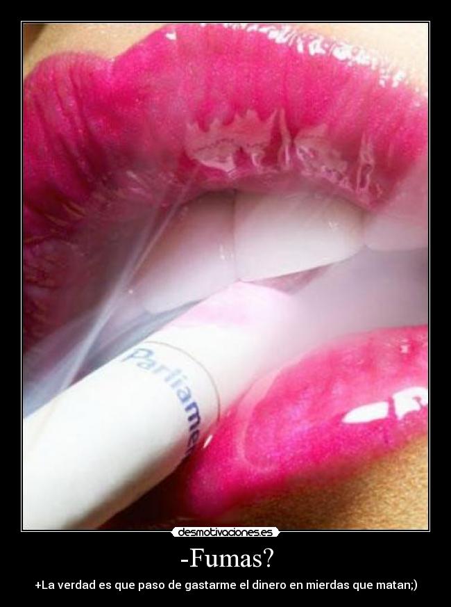 -Fumas? - 