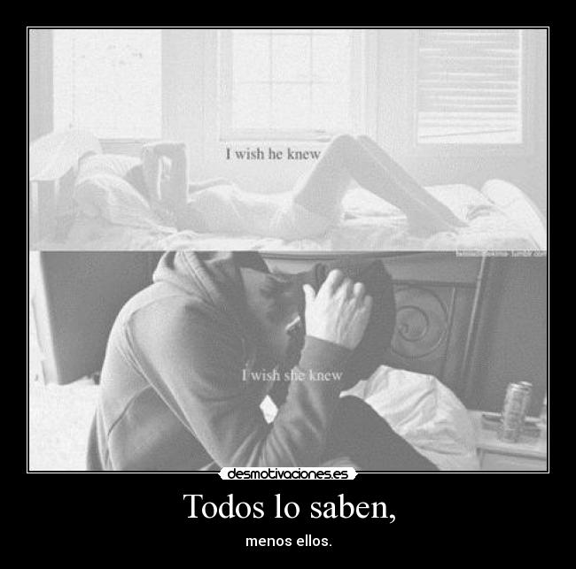 Todos lo saben, -