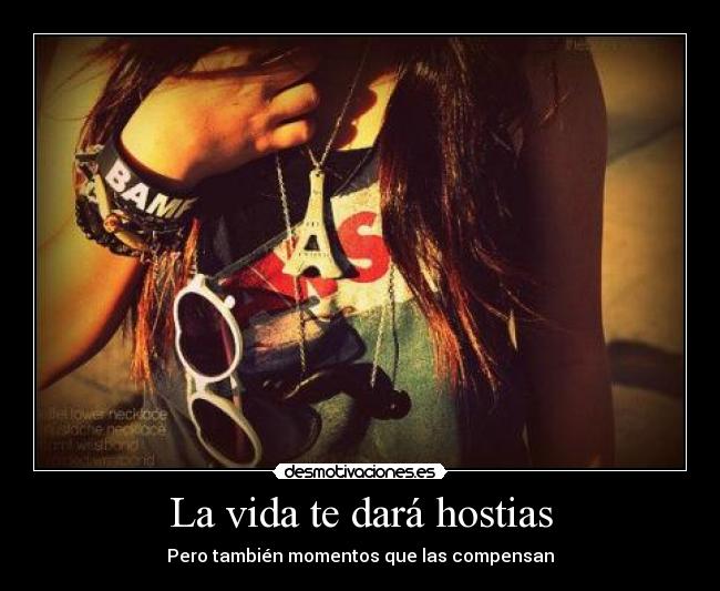 La vida te dará hostias - 