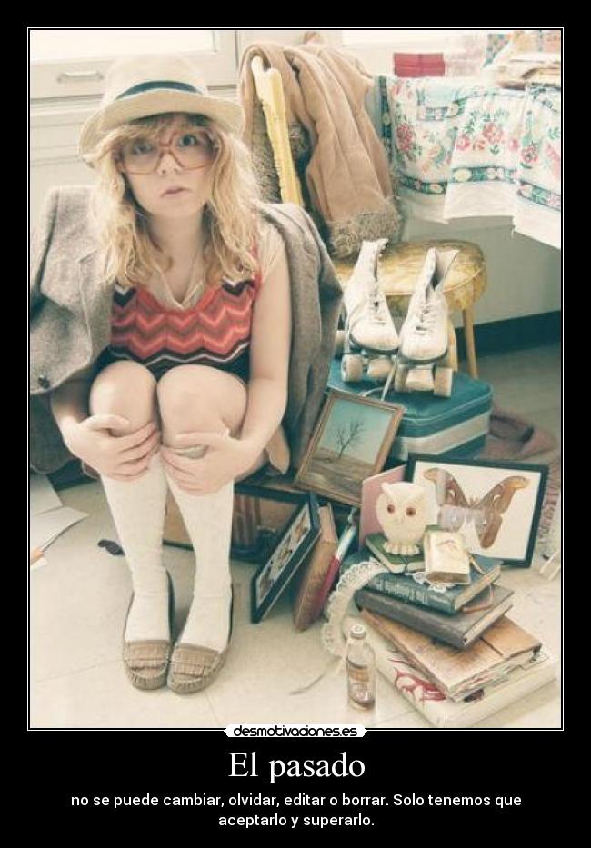 carteles pasado belenycarmen desmotivaciones