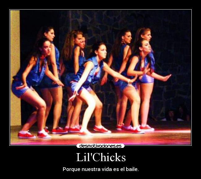carteles lilchicks porque nuestra vida baile desmotivaciones