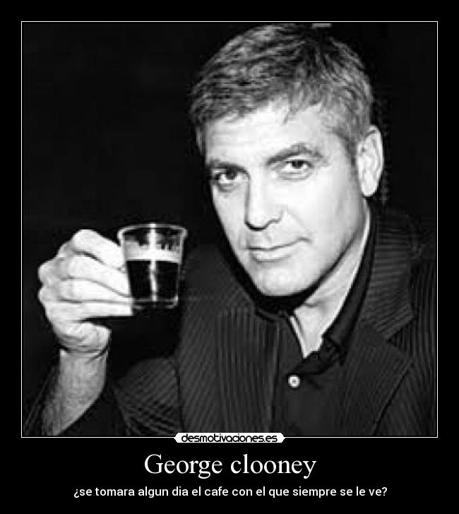 George clooney -