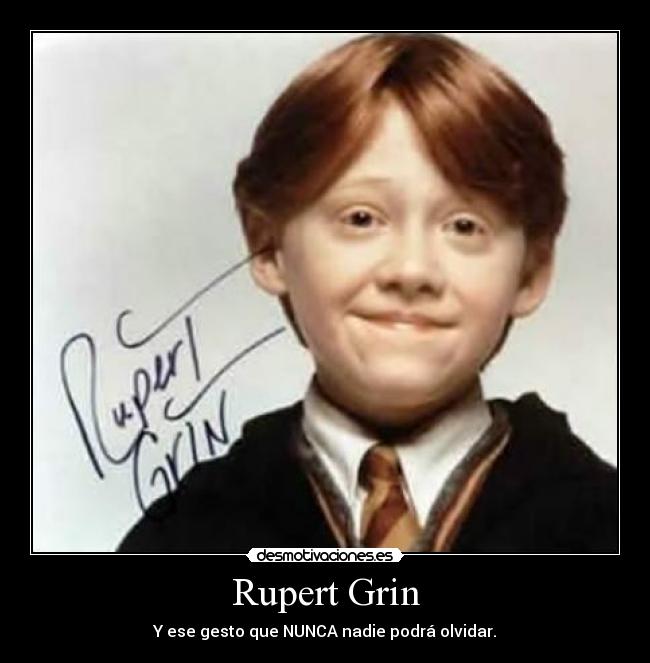 Rupert Grin - Y ese gesto que NUNCA nadie podrá olvidar.