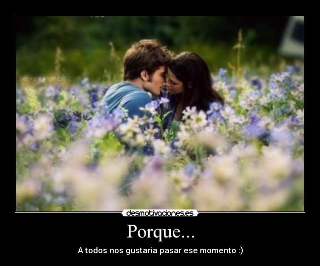 Porque... -