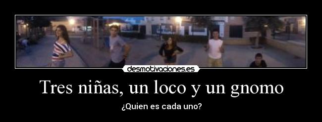 carteles nina ninas loco gnomo frute bnk desmotivaciones