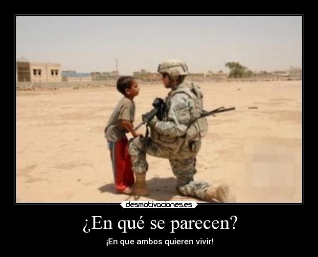 ¿En qué se parecen? - ¡En que ambos quieren vivir!