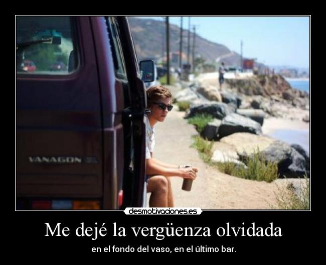 Me dejé la vergüenza olvidada -