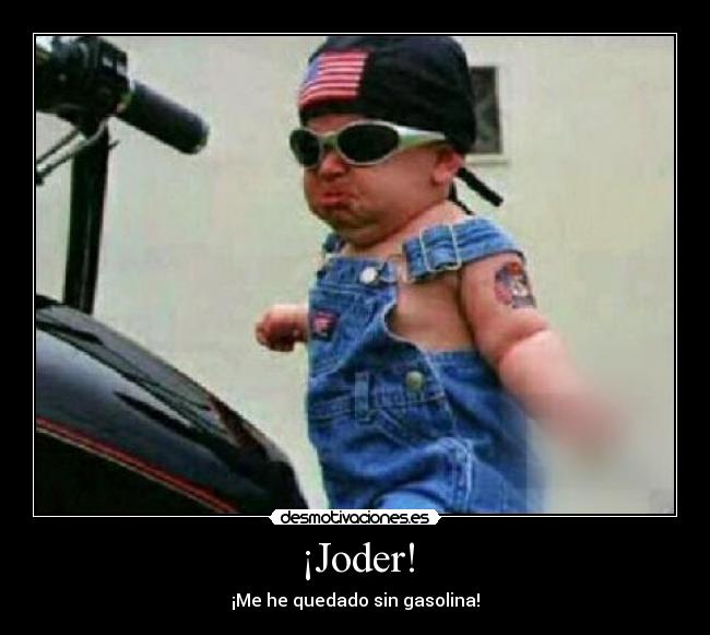 ¡Joder! - ¡Me he quedado sin gasolina!