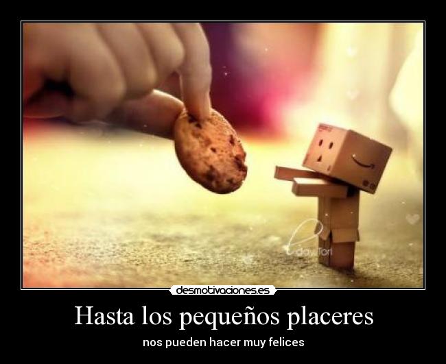 Hasta los pequeños placeres -