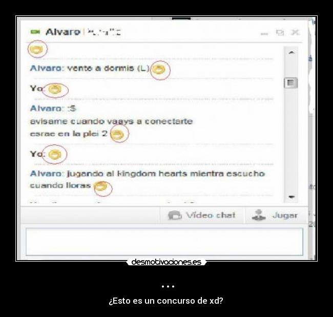 ... - ¿Esto es un concurso de xd? 