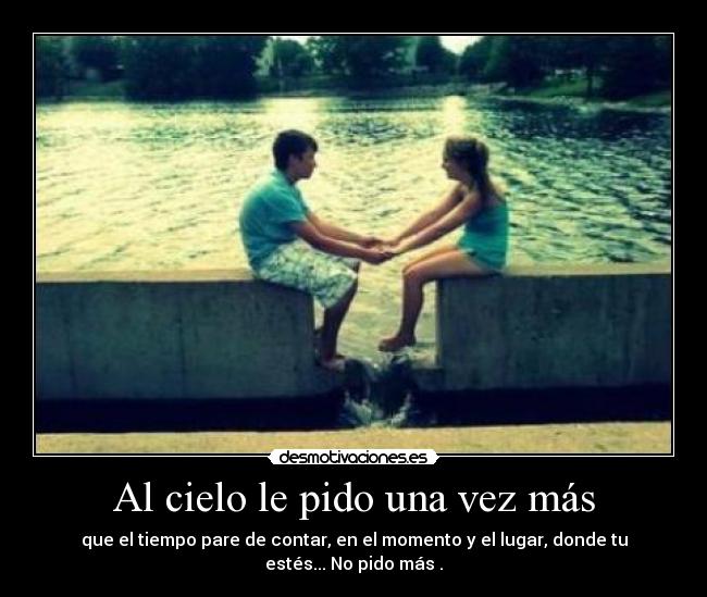 Al cielo le pido una vez más - 