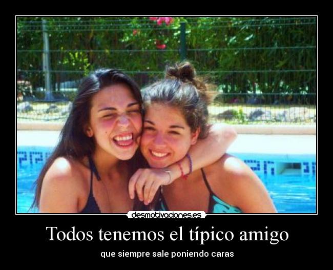 carteles amigos fotos desmotivaciones