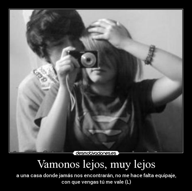 Vamonos lejos, muy lejos -