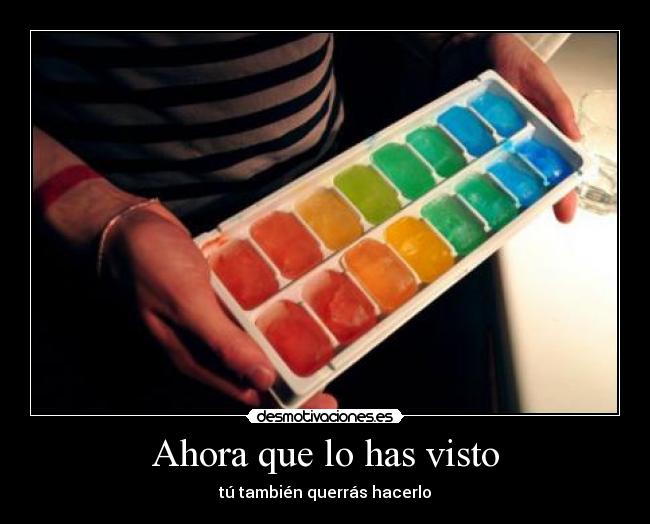 Ahora que lo has visto -