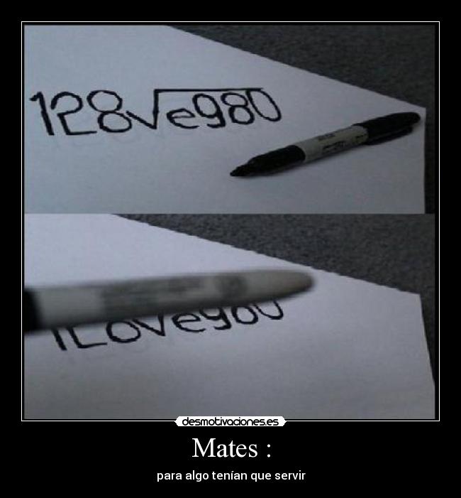 Mates : -