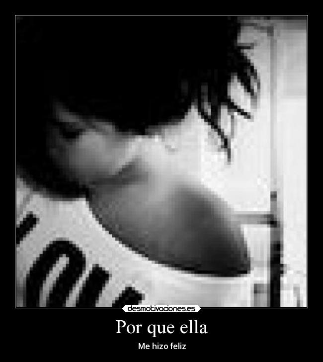 Por que ella -