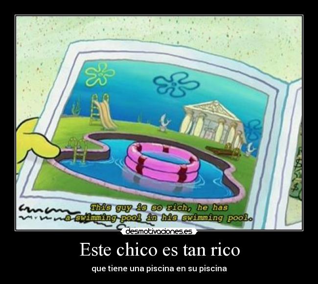 Este chico es tan rico - 