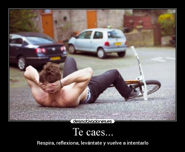 Te caes... - 