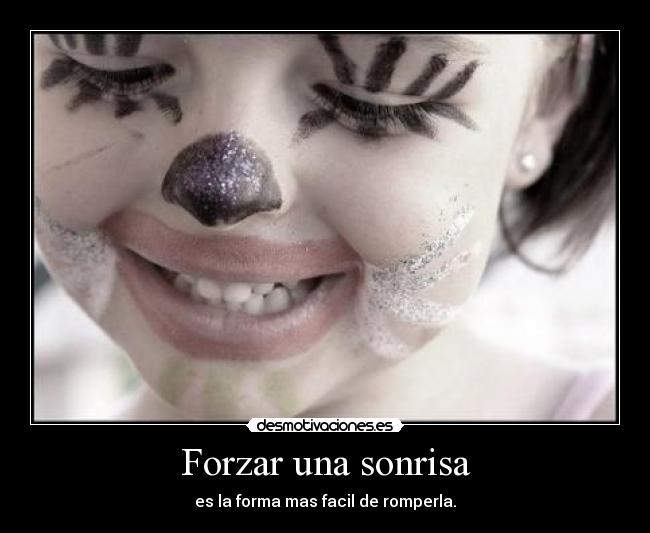 Forzar una sonrisa - 