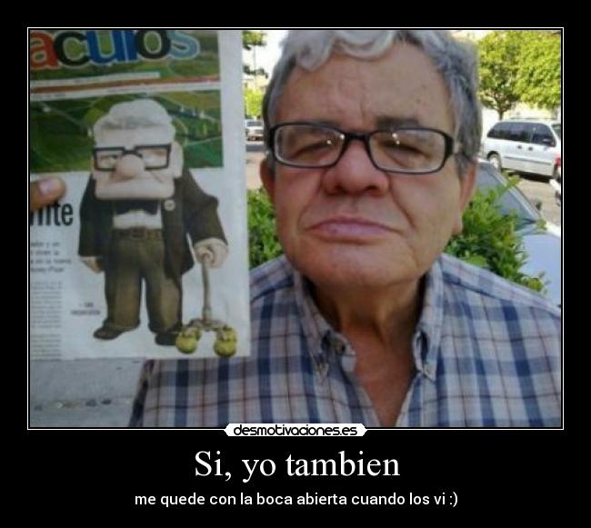 Si, yo tambien -