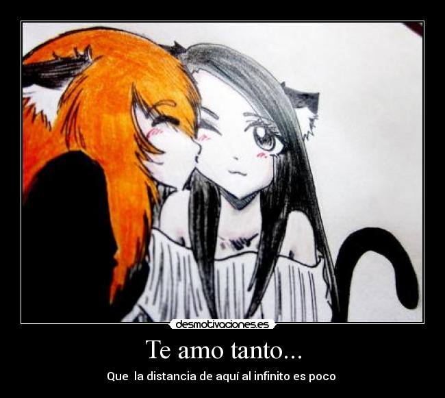 Te amo tanto... -